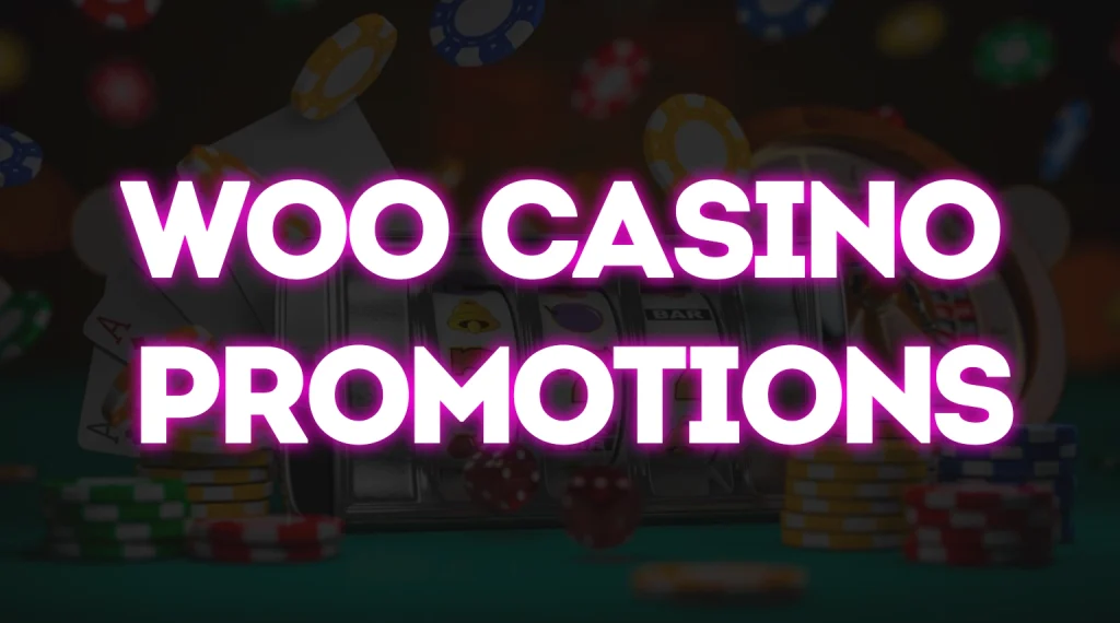 Woo-Casino-Promotions